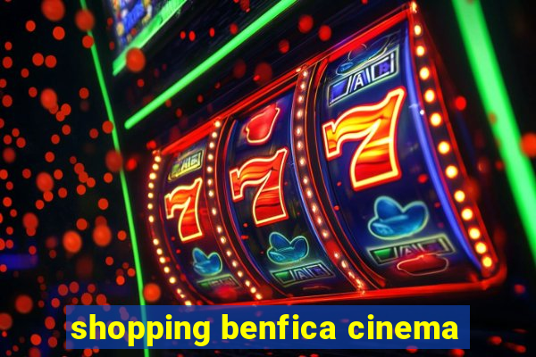 shopping benfica cinema